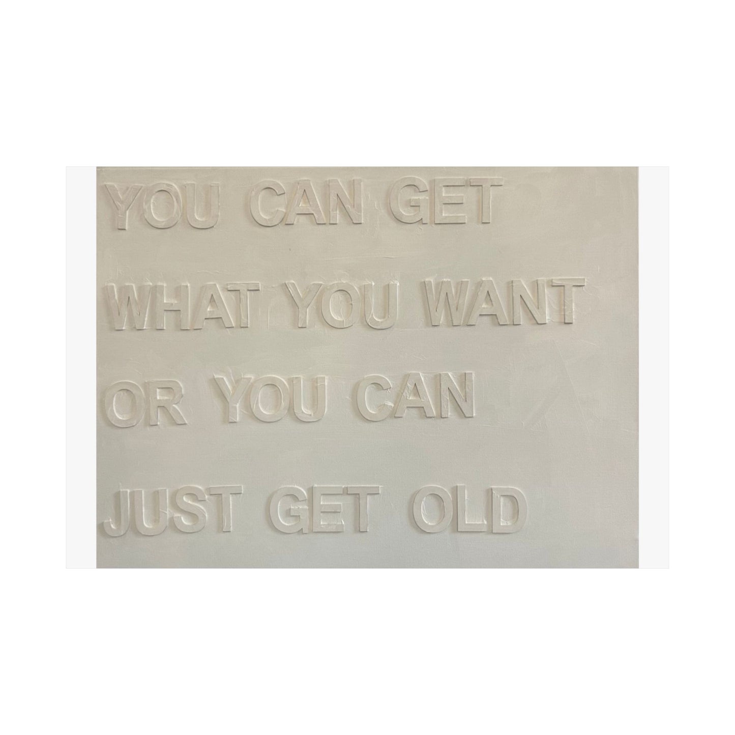Get What You Want Print