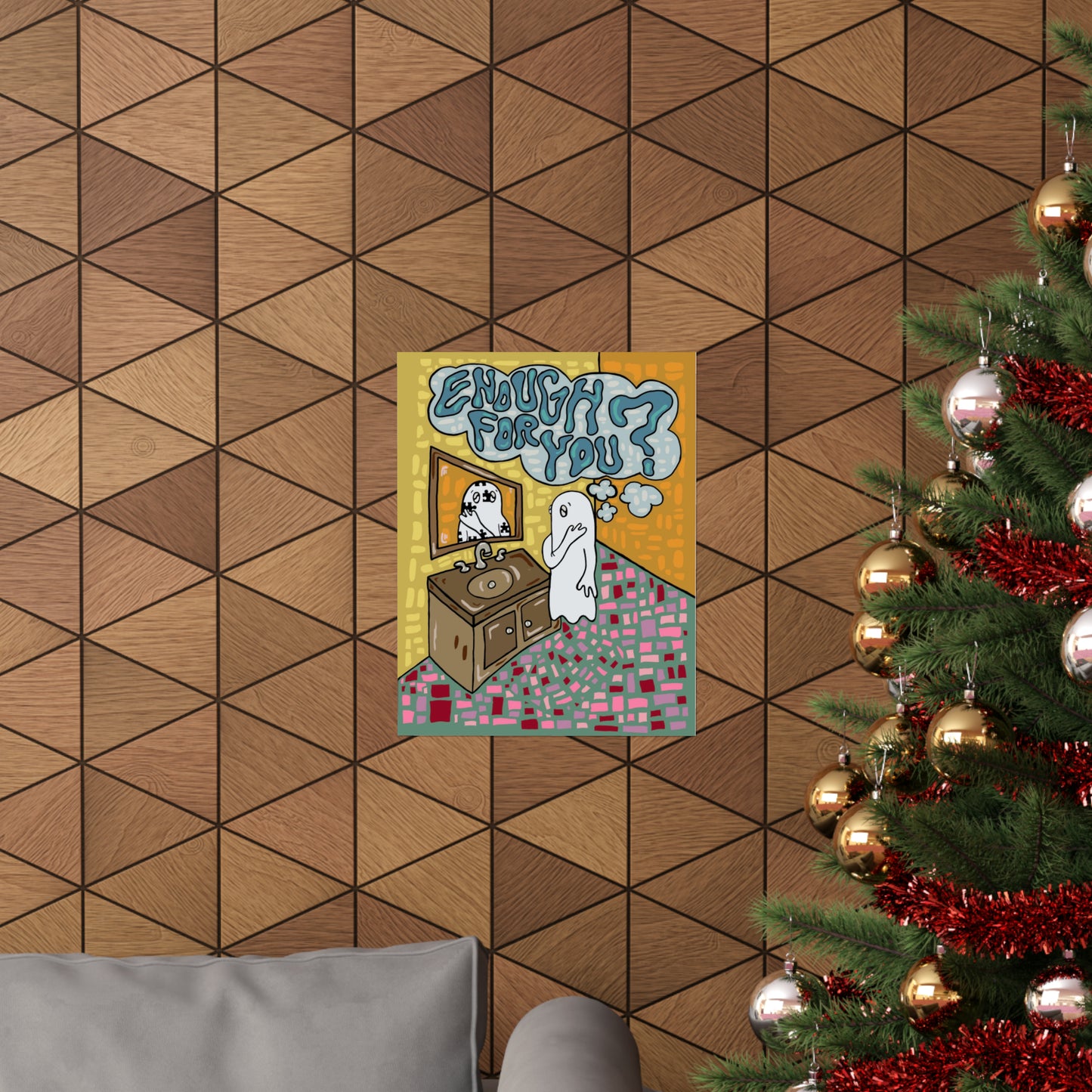 Enough For You? Print