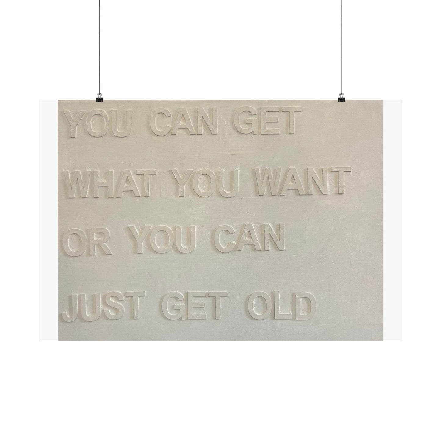 Get What You Want Print