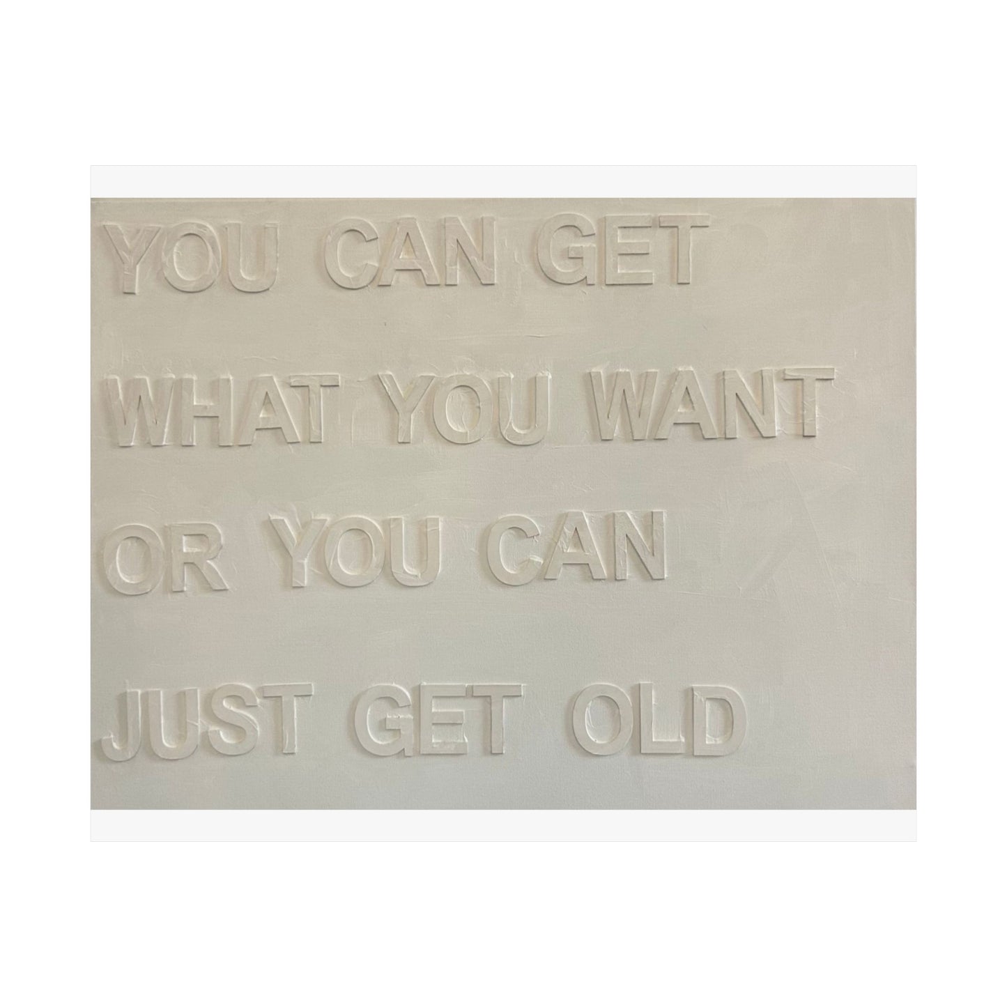 Get What You Want Print