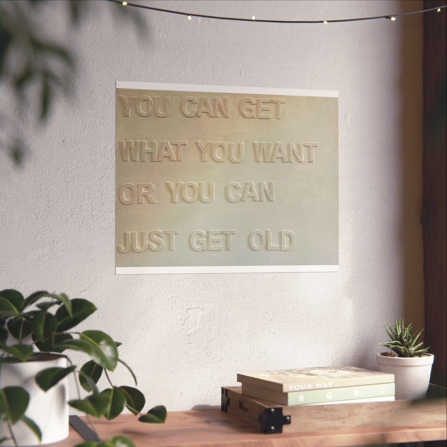 Get What You Want Print