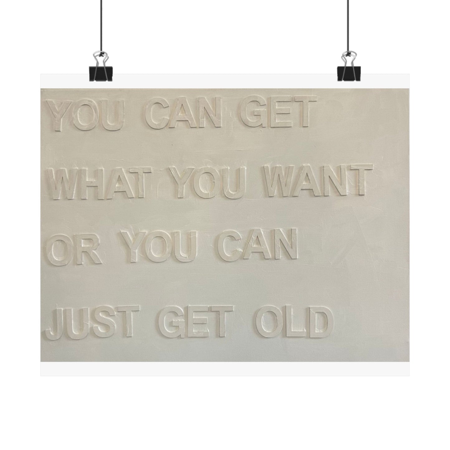 Get What You Want Print