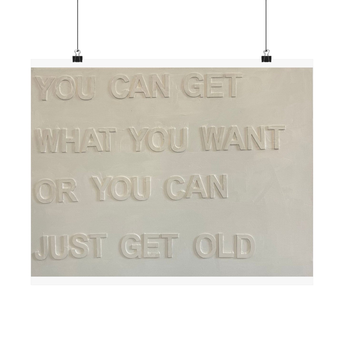 Get What You Want Print