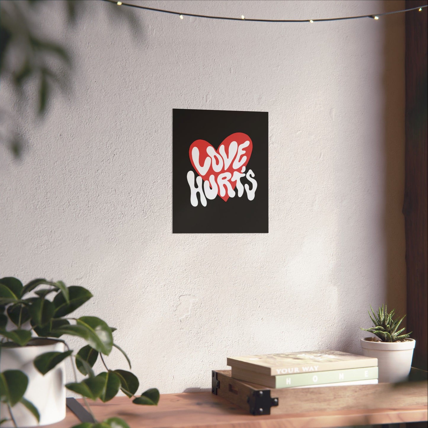 Love, Hurts Print